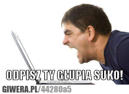 odpisz, suko
