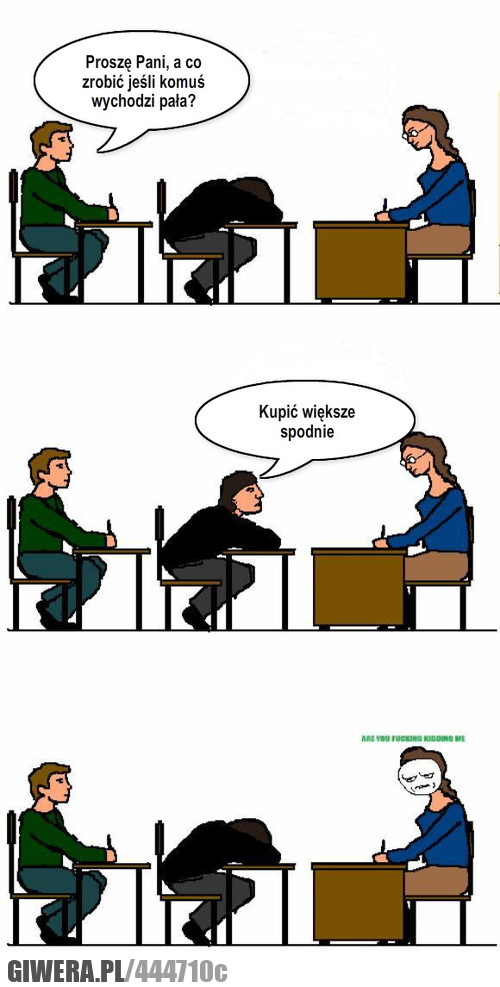 kowalski, żartowniś, wychodzi, pała, spodnie