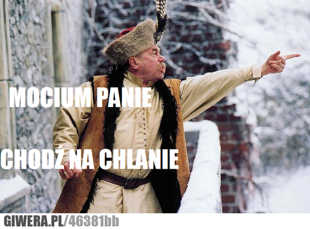 mocium, panie, chlanie, piątek