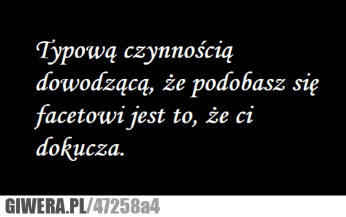 sama, prawda, dokucza