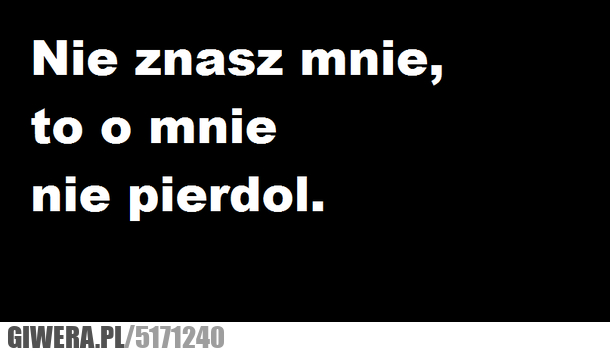 prawda, pierdol, plecami