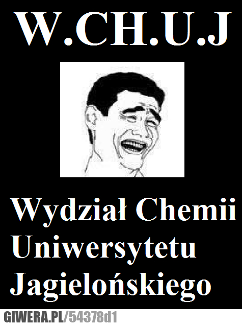 wydział, chemii, UJ, w, chuj, w, ch, uj