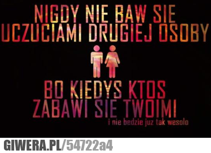 pamiętaj, nie, baw, uczuciami, drugiej, osoby