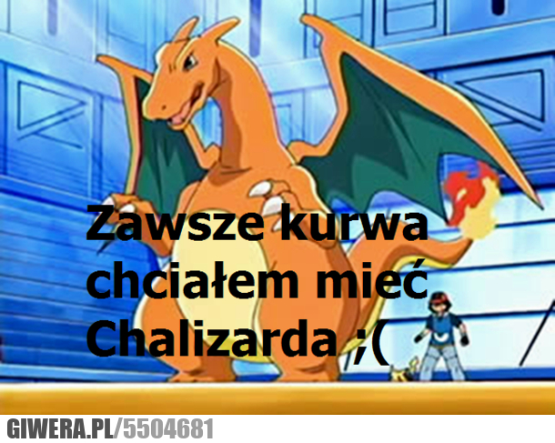 zawsze, chciałem, chalizarda