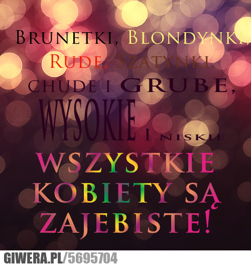 wszystkie, kobiety, zajebiste