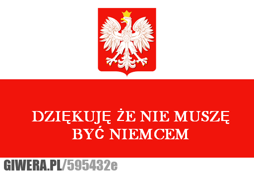 być, polakiem, dumnym, niemcem
