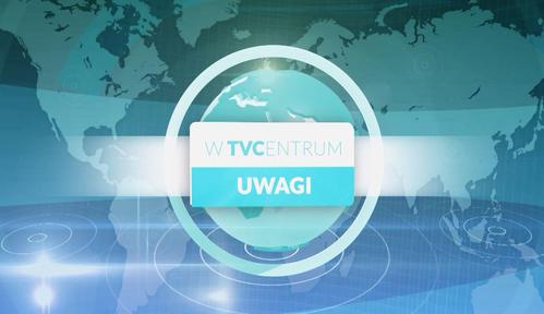 W TVCentrum uwagi