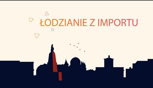 Łodzianie z importu