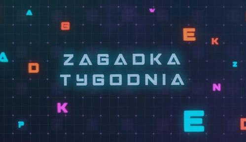 Zagadka tygodnia