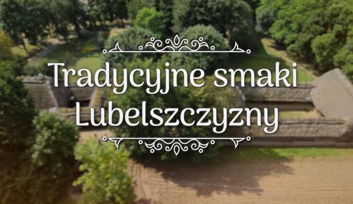 Tradycyjne smaki Lubelszczyzny