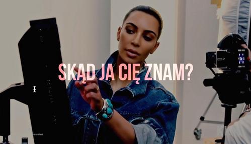 Skąd ja Cię znam?