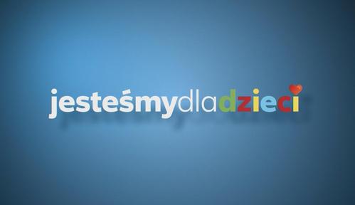 #Jesteśmy dla dzieci