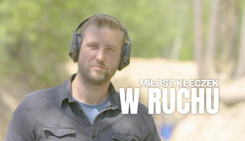 Miłosz Kłeczek. W ruchu