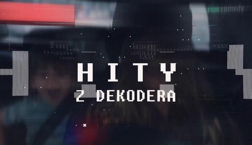 Hity z dekodera