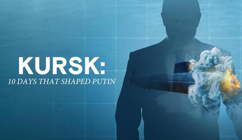 Kursk: pierwsza katastrofa Putina