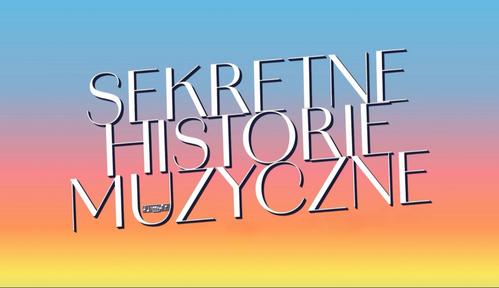 Sekretne historie muzyczne