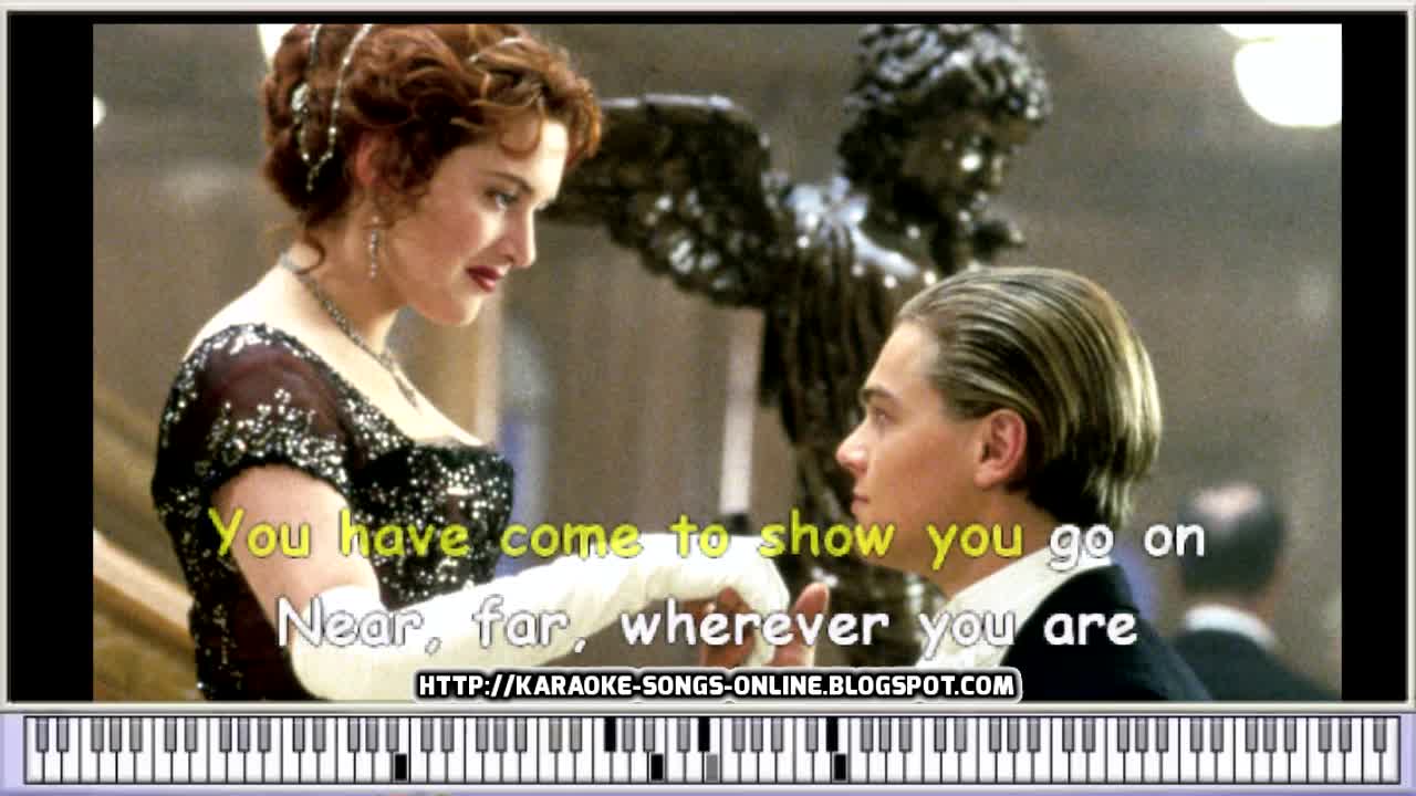 Celine Dion Titanic free online karaoke song lyrics. My Heart Will Go