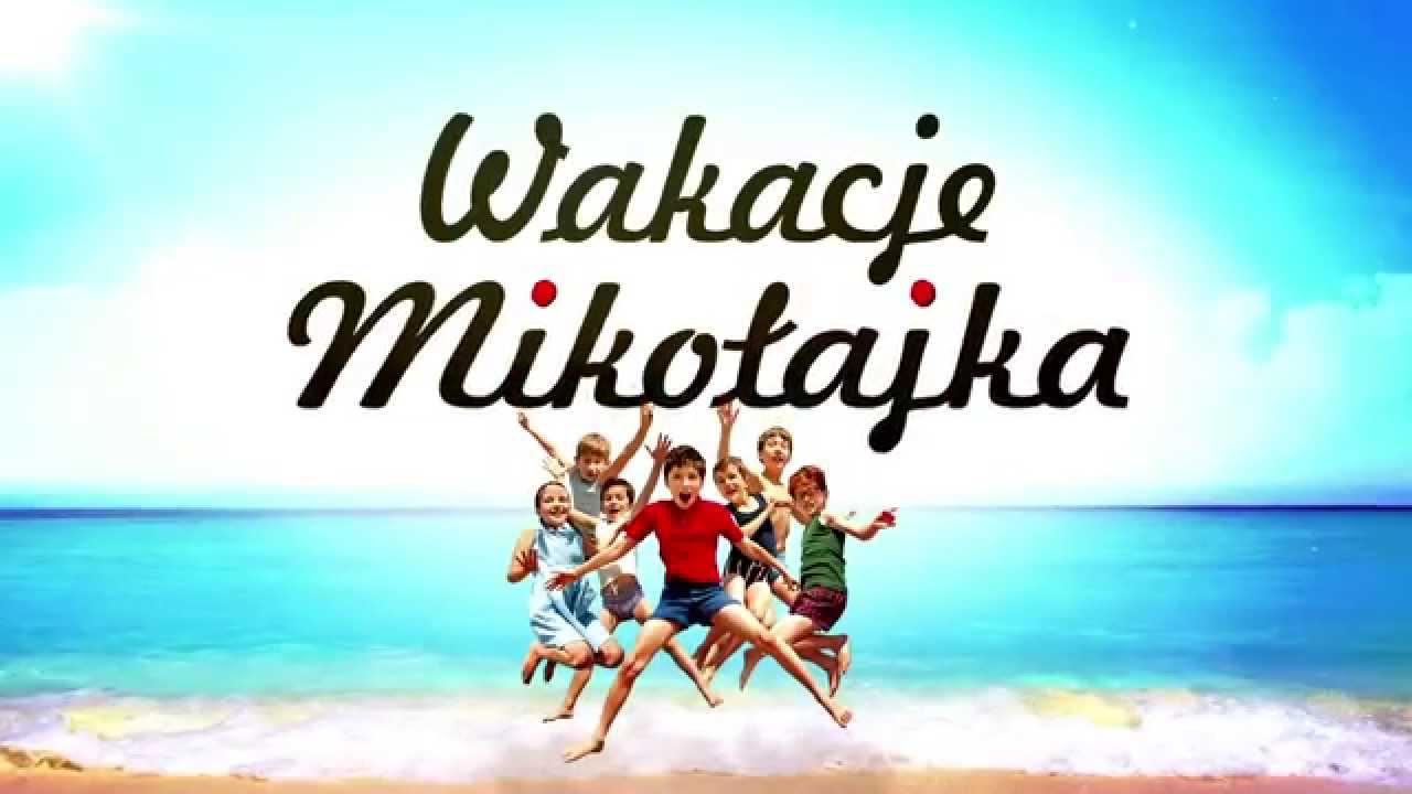 WAKACJE MIKOŁAJKA spot TV - wideo w cda.pl