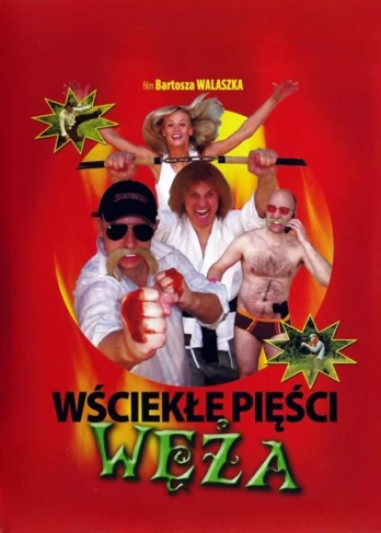 Wściekłe pięści Węża (2006) Cały film PL