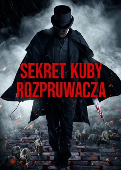 Sekret Kuby Rozpruwacza (2021) Lektor PL