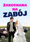 Zakochana na zab&oacute;j (2008) Lektor PL