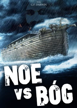Noe vs B&oacute;g (2015) Cały film PL
