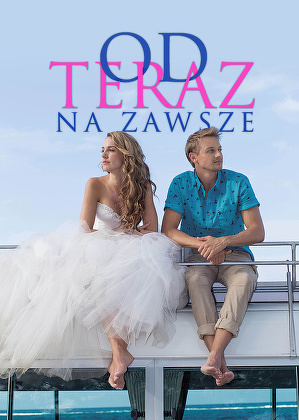 Od Teraz Na Zawsze Od Teraz Na Zawsze