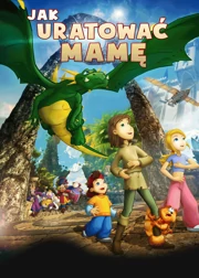 Jak uratować mamę (2015) Dubbing PL