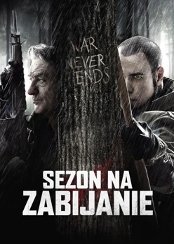 Sezon na zabijanie (2013) Lektor PL