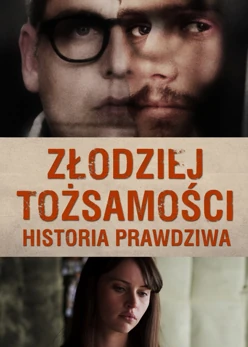 Złodziej tożsamości. Historia prawdziwa (2015) Lektor PL