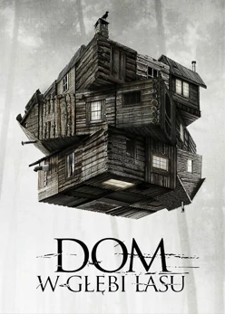 Dom w głębi lasu (2011) Lektor PL