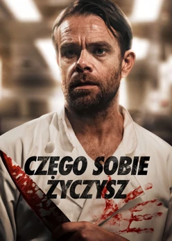 Czego sobie życzysz (2023) Lektor PL