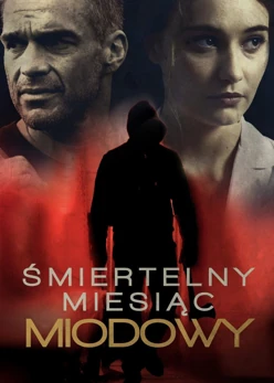 Śmiertelny miesiąc miodowy (2015) Lektor PL