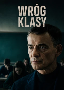 Wr&oacute;g klasy (2013) Lektor PL