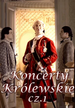 Koncerty Kr&oacute;lewskie cz. 1 (2014) - koncert