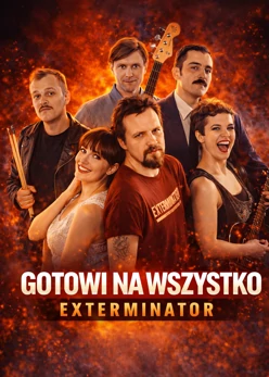 Gotowi na wszystko. Exterminator (2017) Cały film PL