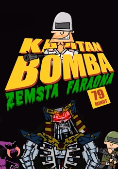 Kapitan Bomba - Zemsta Faraona (2012) Cały film 