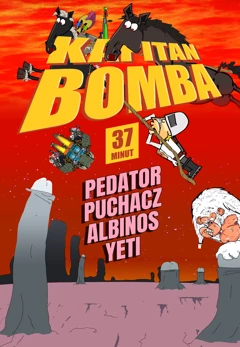 Kapitan Bomba - Pedator, Puchacz, Albinos, Yeti