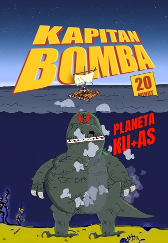Kapitan Bomba - Planeta Ku+as