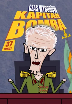 Kapitan Bomba - Czas wybor&oacute;w