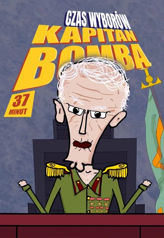 Kapitan Bomba - Czas wybor&oacute;w