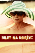 Bilet na Księżyc (2013) Cały film PL