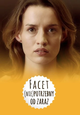 Facet (nie)potrzebny od zaraz (2014) Cały film PL