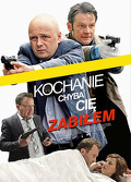 Kochanie, chyba cię zabiłem (2014) Cały Film PL