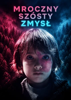 Mroczny sz&oacute;sty zmysł (2018) Lektor PL