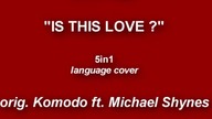 IS THIS LOVE ? | 5in1 | Po polsku | Polska wersja | Italian, Spanish, German | Komodo, Whitesnake