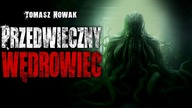 Przedwieczny Uciekinier - CreepyPasta Lektor PL