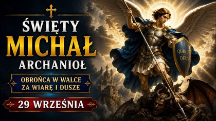 Święty Michał Archanioł - Któż jest jak Bóg? | 29 września (Audiobook)