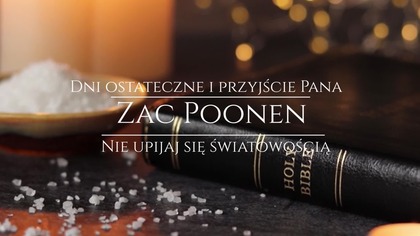 Nie upijaj się światowością - Zac Poonen