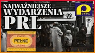 10 NAJWAZNIEJSZYCH WYDARZEN PRL